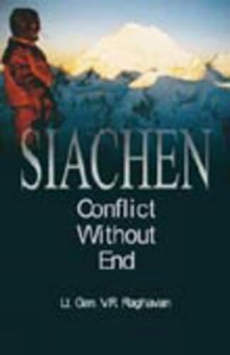 Siachen. Conflict Without End