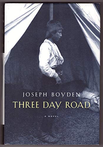 Three Day Road. {SIGNED } .{ FIRST EDITION/ FIRST PRINTING.}. { with SIGNING PROVENANCE.}.