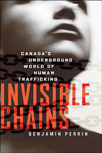 Invisible Chains: Canada's Underground World Of Human Trafficking