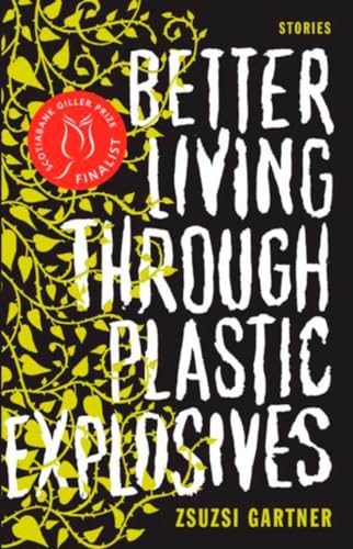 Better Living Through Plastic Explosives: Stories