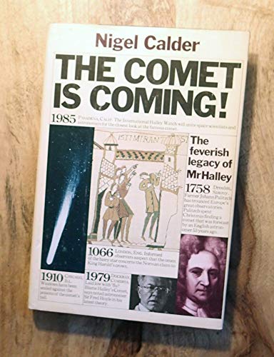 The Comet Is Coming : The Feverish Legacy of Mr. Halley