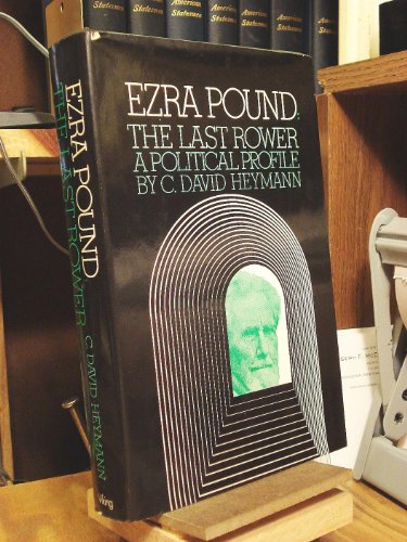 Ezra Pound: The Last Rower, A Political Profile