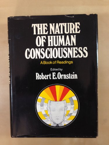 The Nature of Human Consciousness: A Book of Readings