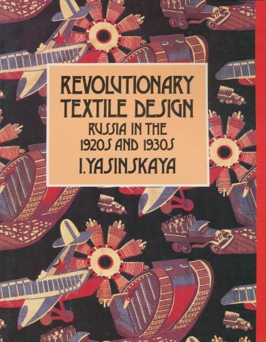 Revolutionary Textile Design: Russia in the 1920's and 1930's