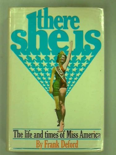 There She Is: The Life and Times of Miss America