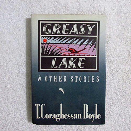 Explain how the various elements of the plot in Boyle’s “Greasy Lake” progress the story