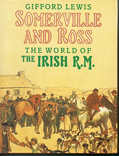 Somerville and Ross: The World of the Irish R.M.