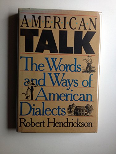 American Talk: The Words and Ways of American Dialects