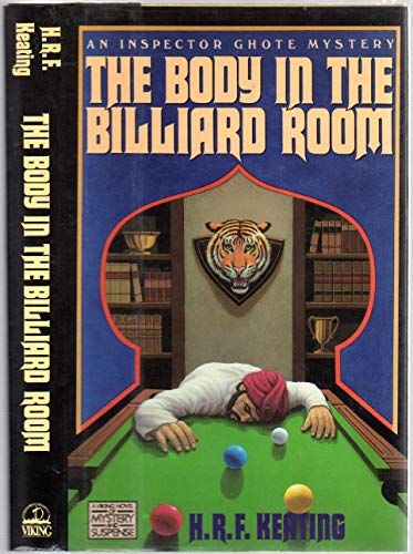The body in the billiard room [An Inspector Ghote mystery] A Viking novel of mystery and suspense