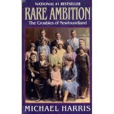 Rare Ambition: The Crosbies of Newfoundland