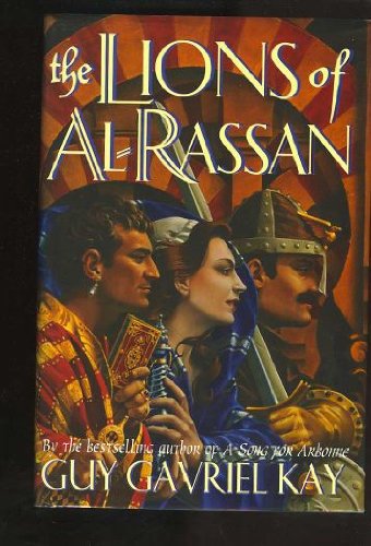 The Lions of Al-Rassan. {SIGNED.} {FIRST EDITION/ FIRST PRINTING .}.