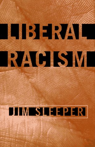 Liberal Racism ***SIGNED BY AUTHOR!!!***