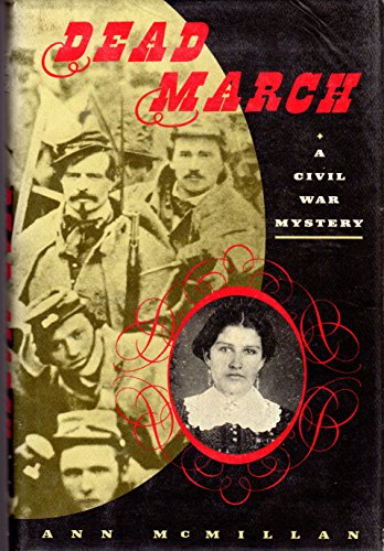 DEAD MARCH: A Civil War Mystery **SIGNED COPY**