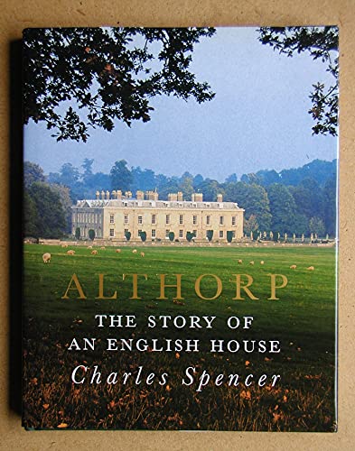 Althorp: The Story of an English House. (Signed).