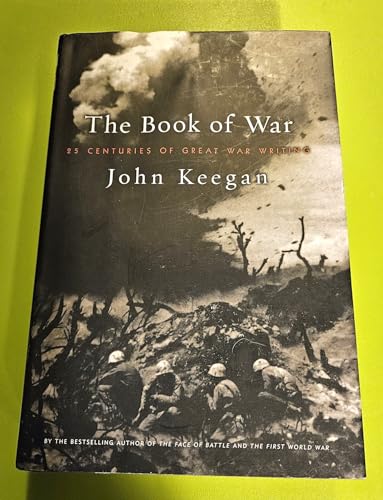 The Book of War, 25 Centuries of Great War Writing
