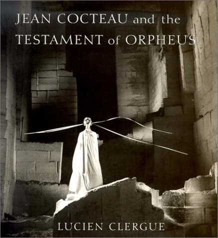 Jean Cocteau and the Testament of Orpheus. The Photographs