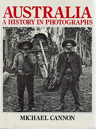 Australia A History in Photographs