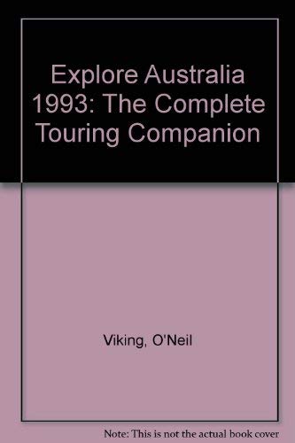 Explore Australia 1993: The Complete Touring Companion
