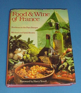 FOOD & WINE OF FRANCE Bordeaux to the Pays Basque