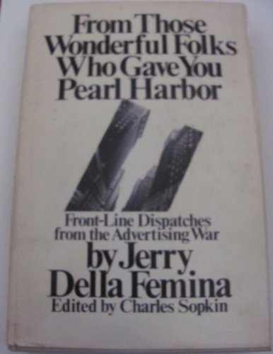 FROM THOSE WONDERFUL FOLKS WHO GAVE YOU PEARL HARBOR