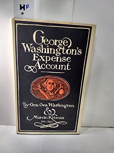 

George Washington's Expense Account [signed] [first edition]