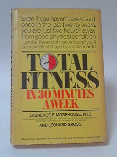 Total Fitness in 30 Minutes a Week