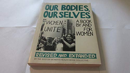 Our Bodies, Ourselves: A and for Women