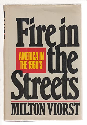 Fire in the Streets America in the 1960'S