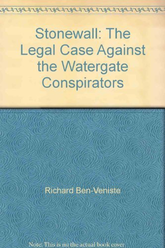 Stonewall: The Legal Case Against the Watergate Conspirators