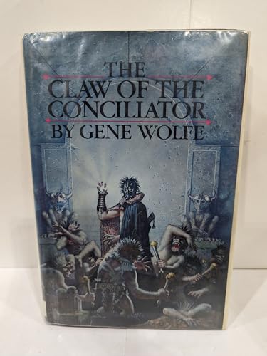 The Claw of the Conciliator (Book of the New Sun, Vol. 2)