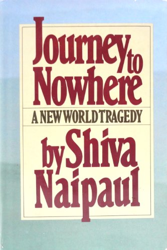 Journey to Nowhere: A New World Tragedy [proof copy]