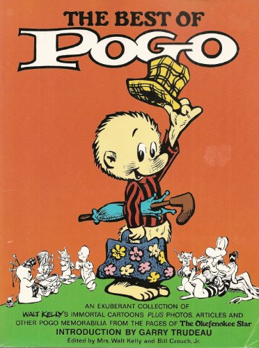 The Best of Pogo: An Exuberant Collection of Walt Kelly's Immortal Cartoons Plus Photos, Articles...