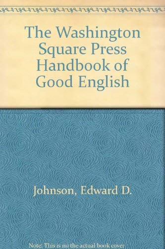 The Washington Square Press Handbook of Good English