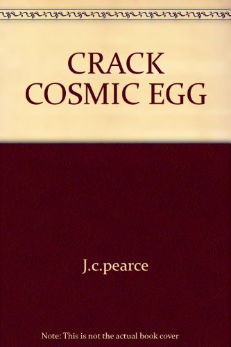 Crack Cosmic Egg