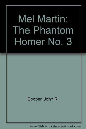 Mel Martin: The Phantom Homer No. 3