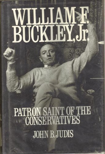 William F. Buckley, Jr. : Patron Saint of the Conservatives