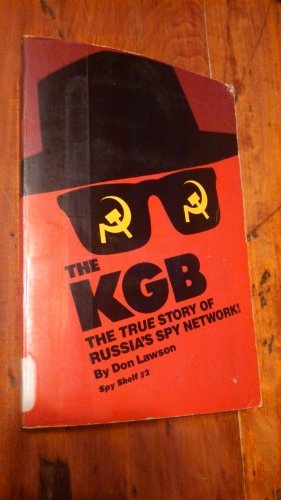 The KGB - The True Story of Russia's Spy Network!(The Spyshelf Series #2)