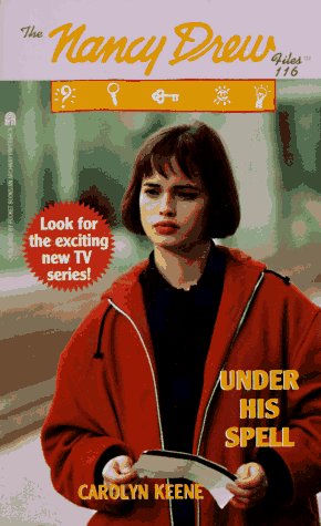 The Nancy Drew Files #116: Under His Spell