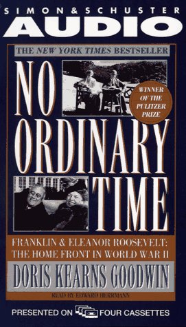 No Ordinary Time: Franklin & Eleanor Roosevelt: The Home Front in World War II (4 audio cassettes)
