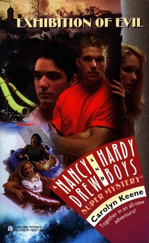 Exhibition of Evil (Nancy Drew Hardy Boys Super Mysteries #32)