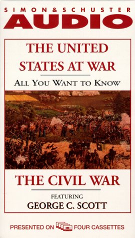 The United States at War: The Civil War All You Want to Know