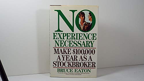 No Experience Necessary: Make $100,000 a Year As a Stockbroker