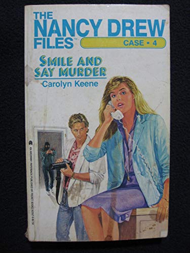Smile and Say Murder (Nancy Drew Casefiles, Case 4)