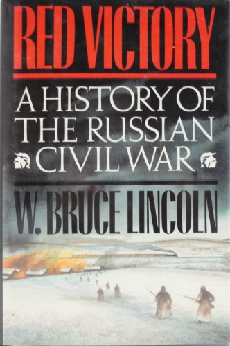 Red victory. A history of the Russian civil war.