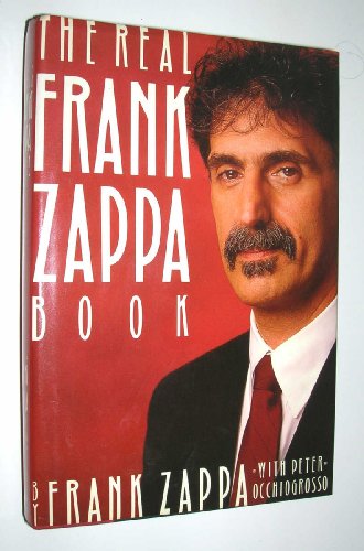 The Real Frank Zappa Book 1st 1st Signed Frank Zappa