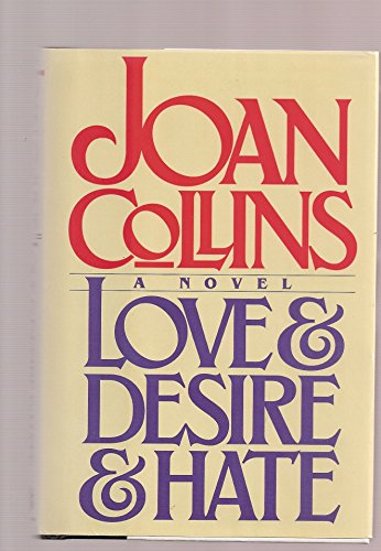 Love & Desire & Hate (Inscribed By Joan)