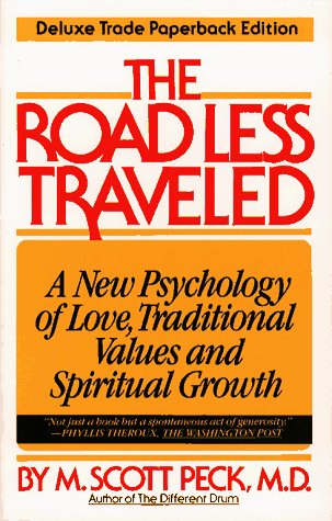 the Road Less Traveled - a new psychology of love, traditional values and spiritual growth (Delux...