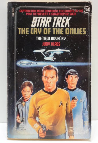 The Cry of the Onlies: Star Trek #46