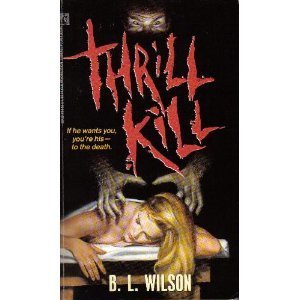 Thrill Kill [First Paperback Edition, First Printing]