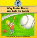 Why Buster Beasly Was Late for Lunch (Is That So Series)
